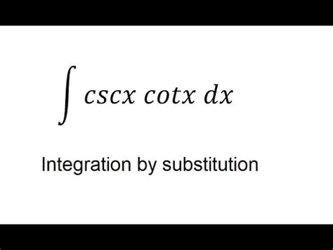 integral of cscxcotx